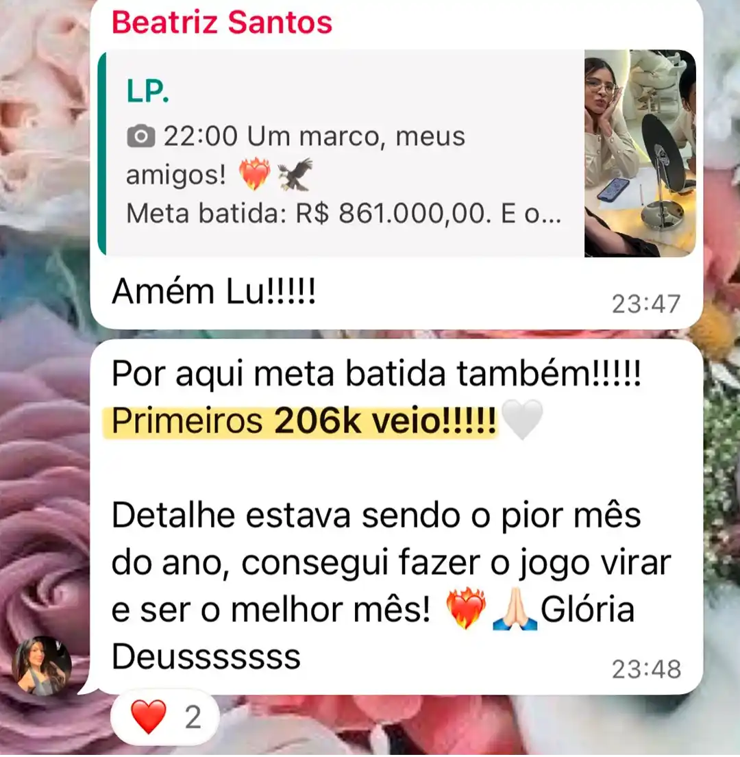 Depoimento de Beatriz Santos: meta batida com os primeiros 206k, no que seria o pior mês do ano
